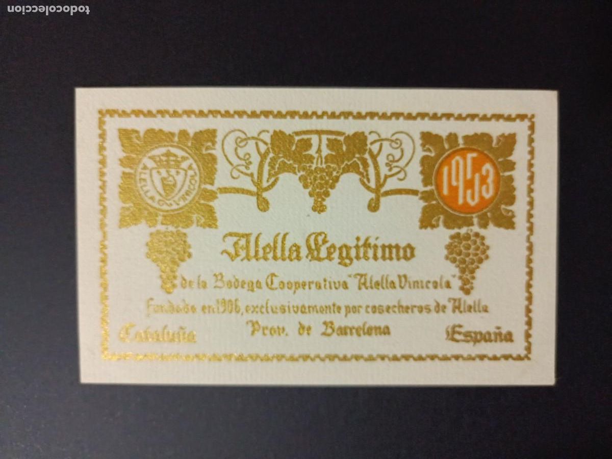 Etiquetas antiguas: ETIQUETA VINO &rdquo;ALELLA LEGITIMO&rdquo;. A&Ntilde;O 1953. BLANCA