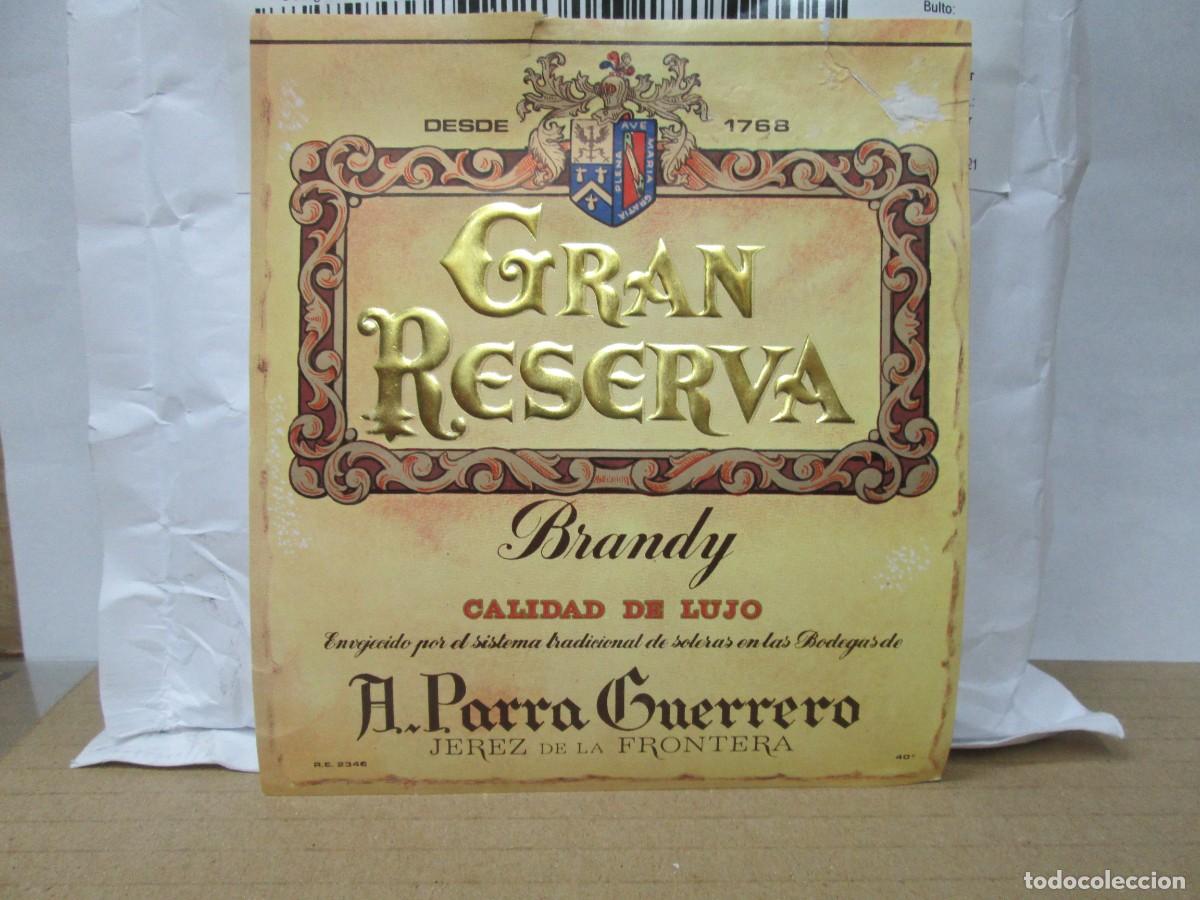 Etiquetas antiguas: ANTIGUA ETIQUETA, GRAN RESERVA BRANDY CALIDAD DE LUJO