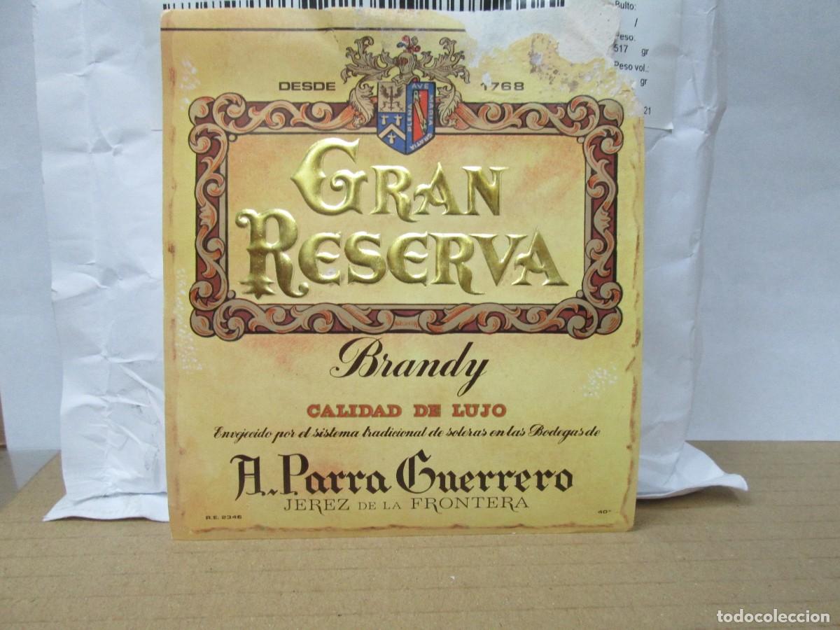 Etiquetas antiguas: ANTIGUA ETIQUETA, GRAN RESERVA BRANDY CALIDAD DE LUJO