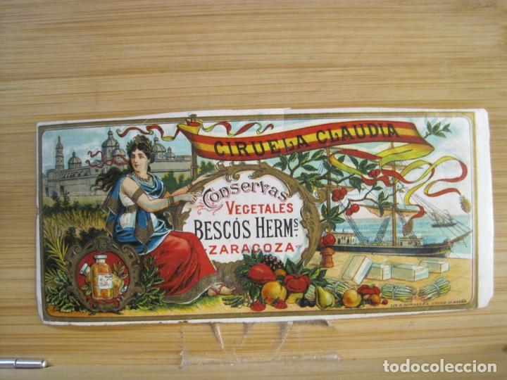 Etichette antiche: ZARAGOZA-CONSERVAS VEGETALES BESCOS HERMANOS-CIRUELA CLAUDIA-ETIQUETA ANTIGUA-VER FOTOS-(K-9400)