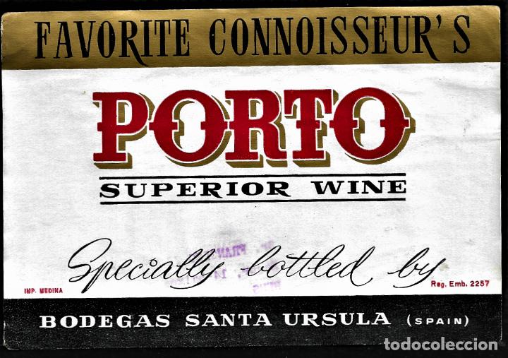 Etiquetas antiguas: ETIQUETA VINO - PORTO - SUPERIOR WINE - SPECIALLY BOTTLED BY BODEGAS SANTA URSULA - 14 X 9.5 CM