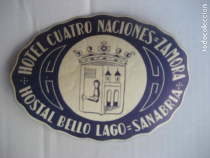 Etiquetas antiguas: Hotel Cuatro Naciones. Zamora. Hostal Bello, Sanabria. 9 x 7 cm.