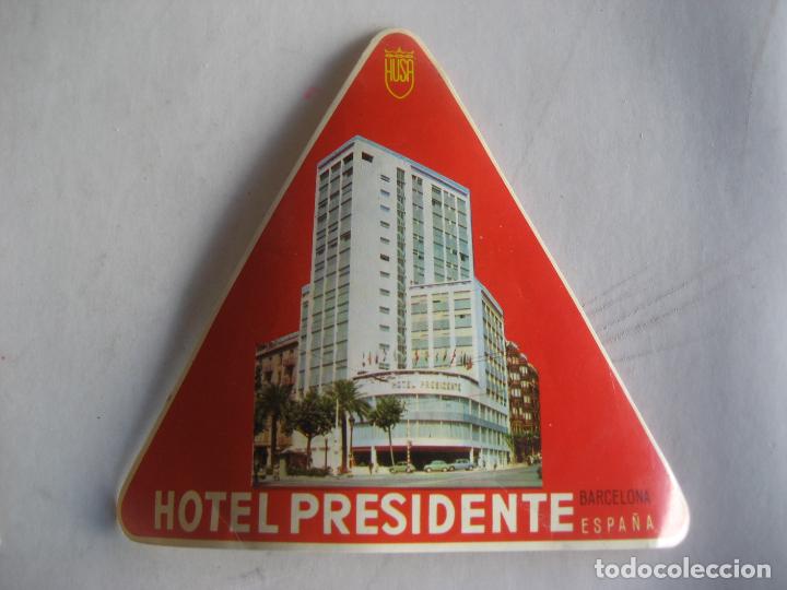 &Eacute;tiquettes anciennes: Hotel Presidente. Barcelona. Gupo Husa. 11 x 12 cm.