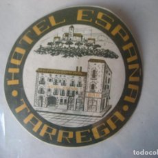 Etiquetas antiguas: HOTEL ESPAÑA. TARREGA. LLEIDA. 9 CM.. Lote 402371584