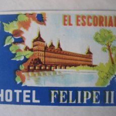Etiquetas antiguas: HOTEL FELIPE II. EL ESCORIAL. MADRID. GRUPO HUSA. 11.5 X 7.5 CM.. Lote 402371944