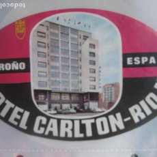Etiquetas antiguas: HOTEL CARLTON - RIOJA. LOGROÑO. 14 X 9 CM.. Lote 402381369