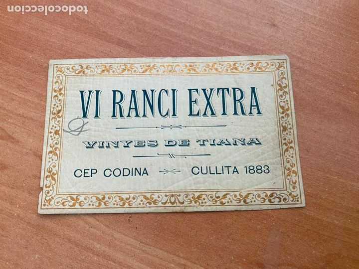 Etiquetas antiguas: ETIQUETA RUGOSA VINO VI RANCI EXTRA VINYES TIANA CULLITA 1883 CEP CODINA 11 x 7 cm (CRIP10)