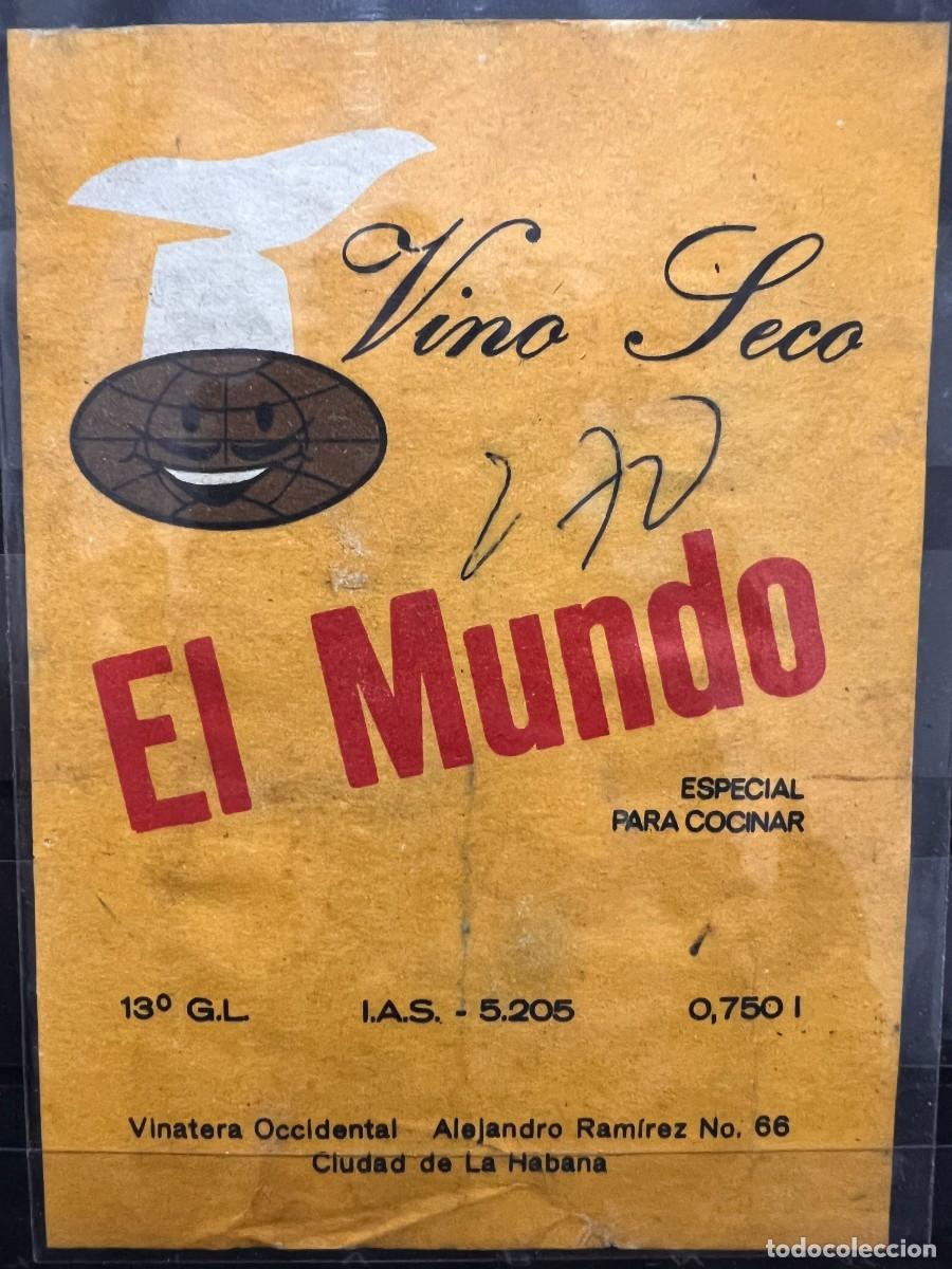 Etiquetas antiguas: ETIQUETA. EL MUNDO. VINO SECO. ESPECIAL PARA COCINAR. LA HABANA. CUBA. MEDIDAS: 12.5 X 8.5 CM