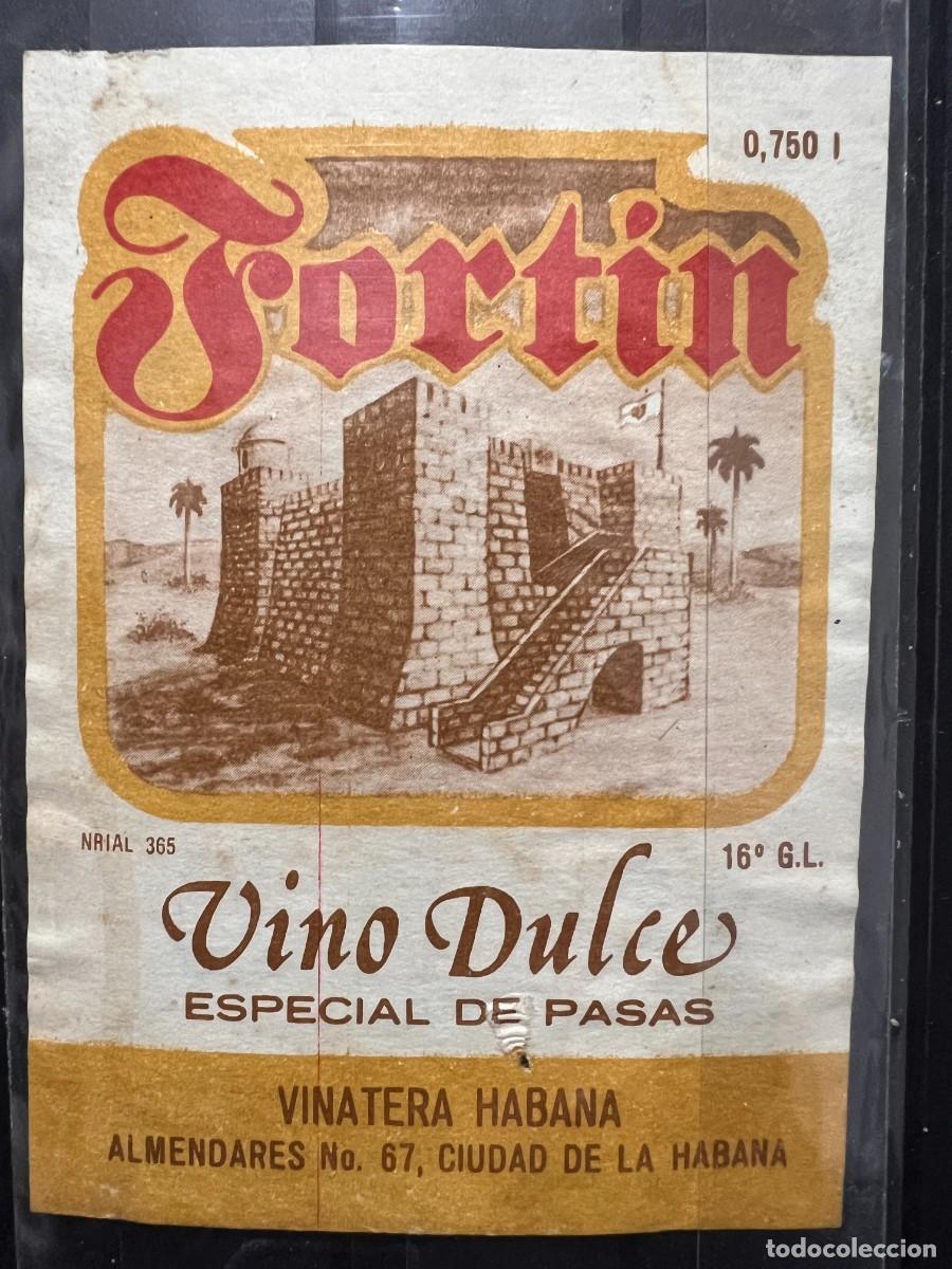 Etiquetas antiguas: ETIQUETA. FORTIN. VINO DULCE ESPECIAL DE PASAS. VINATERA HABANA. CUBA. MEDIDAS APROX.: 12 X 8.5 CM