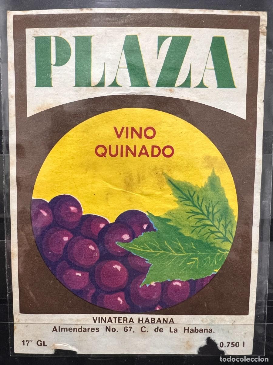 Etiquetas antiguas: ETIQUETA. PLAZA. VINO QUINADO VINATERA HABANA. CUBA. MEDIDAS: 12.5 X 8.5 CM
