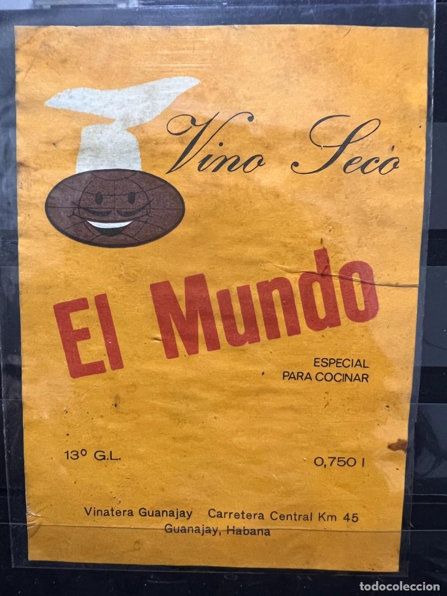 Etiquetas antiguas: ETIQUETA. EL MUNDO. VINO SECO. ESPECIAL PARA COCINAR. LA HABANA. CUBA. MEDIDAS: 12.5 X 8.5 CM