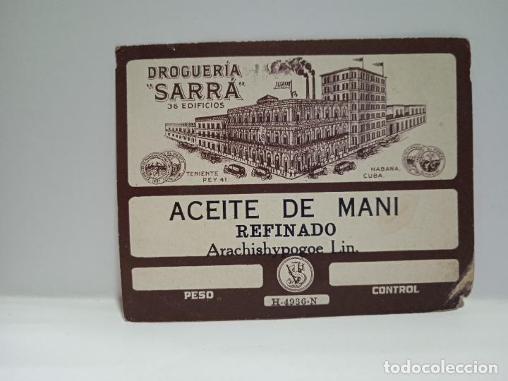Etichette antiche: ETIQUETA. DROGUERIA SARRA. ACEITE DE MANI REFINADO. MEDIDAS : 9 X 7 CM APROX.