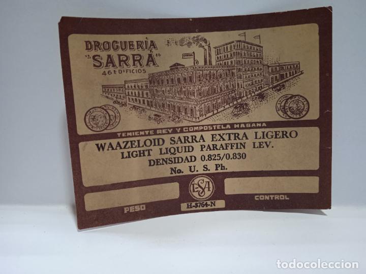 Alte Etiketten: ETIQUETA. DROGUERIA SARRA. WAAZELOID SARRA EXTRA LIGERO. MEDIDAS : 9 X 7 CM APROX.