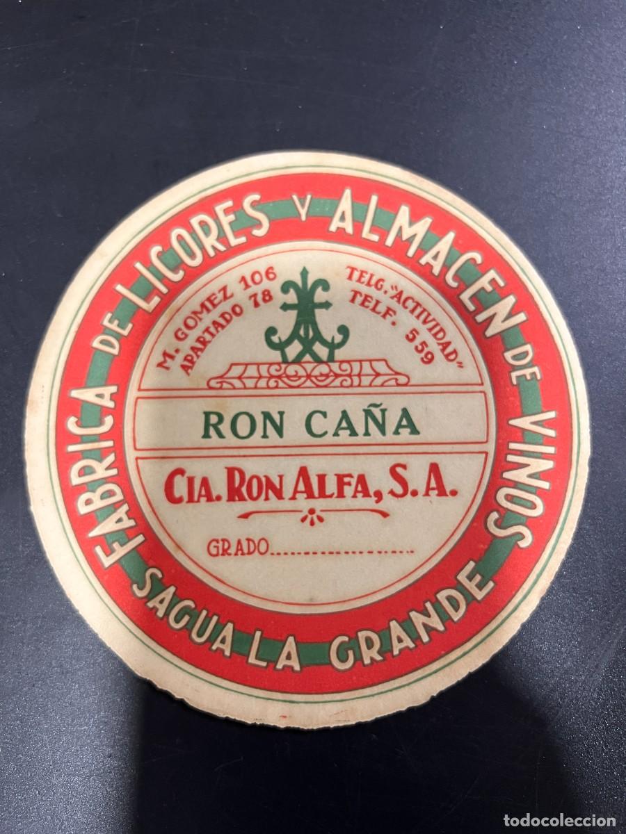 Etichette antiche: ETIQUETA. CUBA. RON CA&Ntilde;A. CIA. RON ALFA, S.A. F&Aacute;BRICA DE LICORES Y ALMAC&Eacute;N DE VINOS. SAGUA LA GRANDE