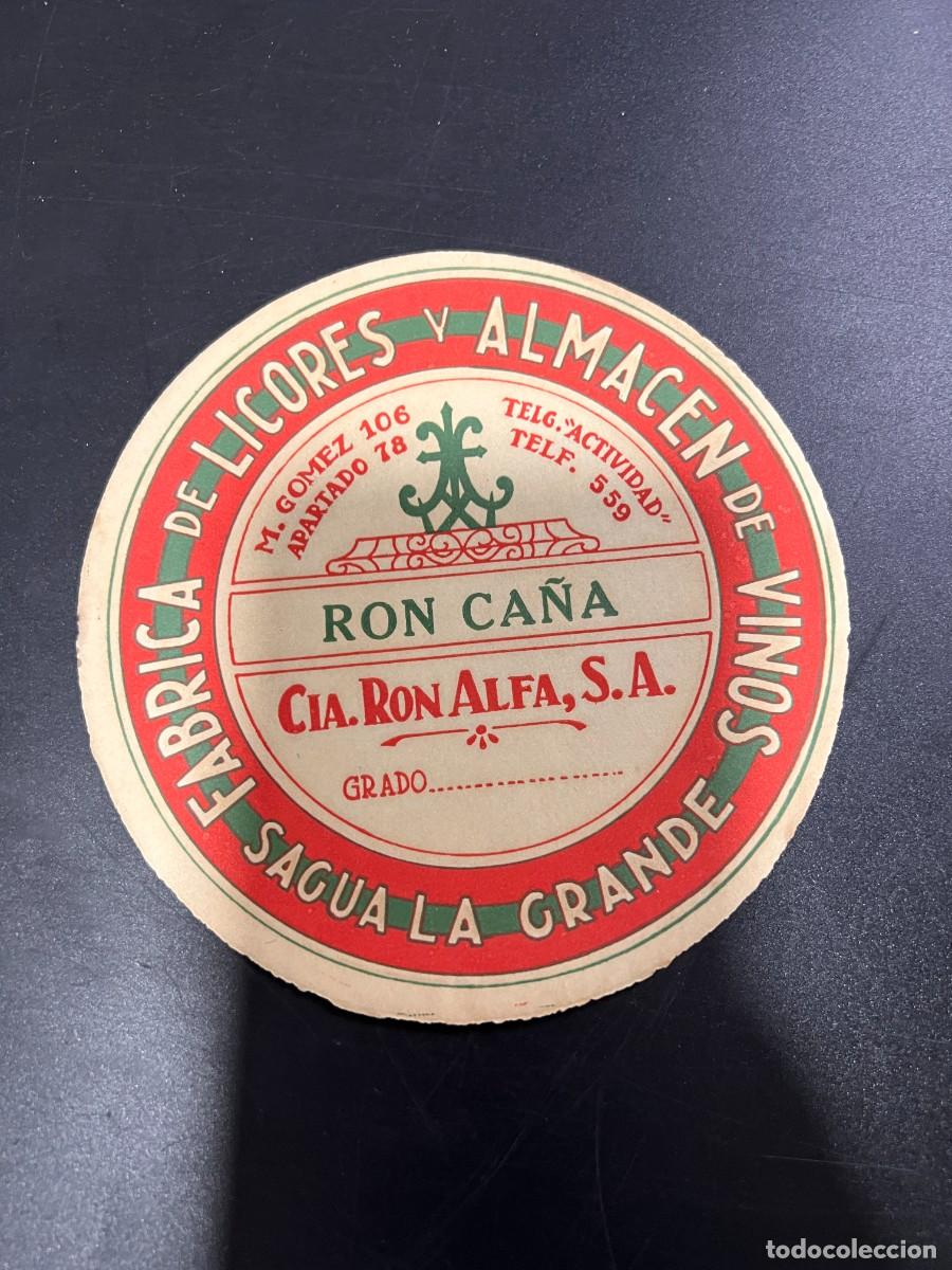 Old Labels: ETIQUETA. CUBA. COMPA&Ntilde;&Iacute;A RON ALFA, S.A. F&Aacute;BRICA DE LICORES Y ALMAC&Eacute;N DE VINOS. SAGUA LA GRANDE