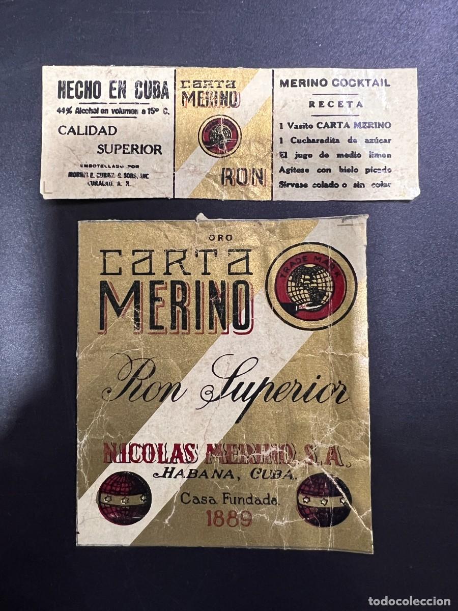 Etichette antiche: ETIQUETA Y CONTRAETIQUETA. MERINO. RON SUPERIOR. NICOL&Aacute;S MERINO S.A. HABANA