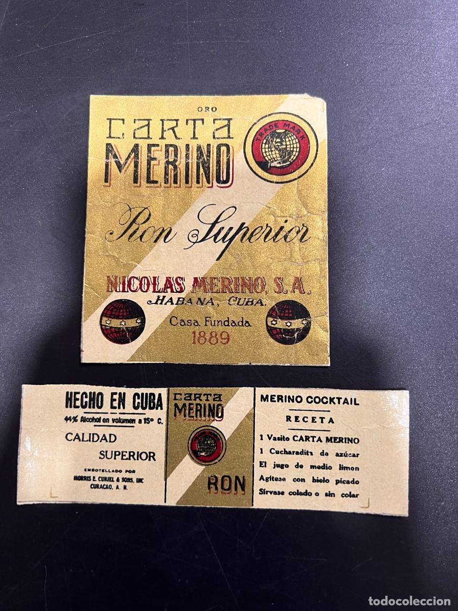 Etichette antiche: ETIQUETA Y CONTRAETIQUETA. MERINO. RON SUPERIOR. NICOL&Aacute;S MERINO S.A. HABANA