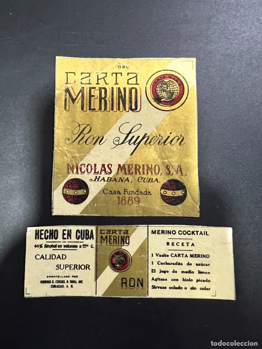 Etichette antiche: ETIQUETA Y CONTRAETIQUETA. MERINO. RON SUPERIOR. NICOL&Aacute;S MERINO S.A. HABANA