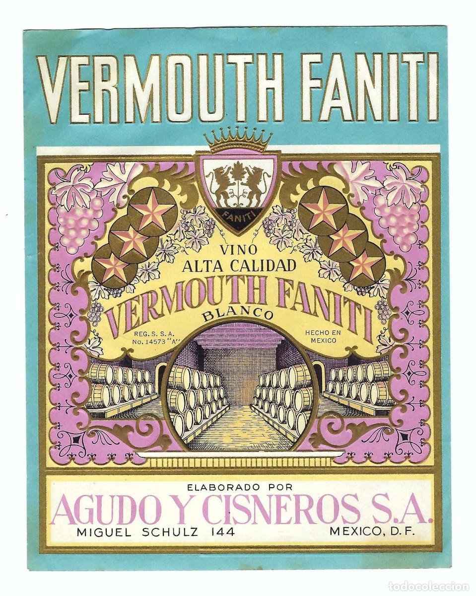 Etiquetas antiguas: ETIQUETA TROQUELADA- VERMOUTH FANITI. AGUDO Y CISNEROS S.A. VINO BLANCO. M&Eacute;XICO