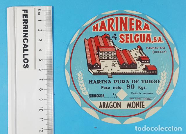 Etiquetas antiguas: ANTIGUA ETIQUETA HARINERA DE SELGUA,S.A. BARBASTRO, HARINA PURA DE TRIGO, ARAG&Oacute;N MONTE