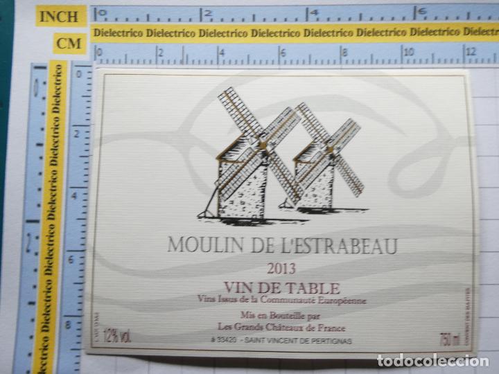Alte Etiketten: ETIQUETA DE BEBIDAS. VINO LICORES. FRANCIA MOULIN DE L'ESTRABEAU 2013. 1568