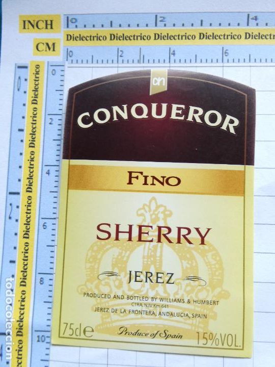 Etiquetas antiguas: ETIQUETA DE BEBIDAS. VINO LICORES. FINO SHERRY JEREZ CONQUEROR. 1666