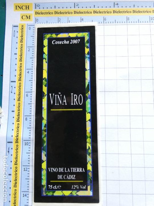 Etiquetas antiguas: ETIQUETA DE BEBIDAS. VINO LICORES. VI&Ntilde;A IRO 2007. 1682