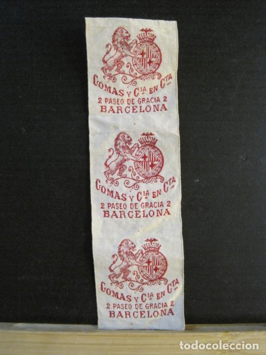 Alte Etiketten: BARCELONA-COMAS Y CIA-ETIQUETA DE TELA-VER FOTOS-(102.930)