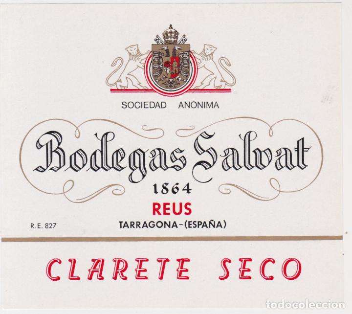 Etiquetas antiguas: ETIQUETA DE VINO CLARETE SECO, BODEGAS SALVAT 1864 &ndash; REUS