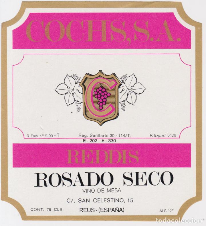 Etiquetas antiguas: ETIQUETA VINO ROSADO SECO REDDIS &ndash; COCHS, S.A. - REUS