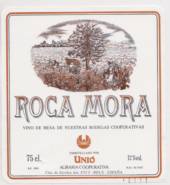 Etiquetas antiguas: ETIQUETA VINO DE MESA ROCA MORA &ndash; UNI&Oacute; AGRARIA COOPERATIVA &ndash; REUS