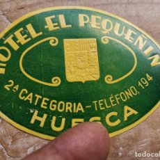 Etiquetas antiguas: ETIQUETA HOTEL PARA MALETA - EQUIPAJE- HOTEL EL PEQUEÑIN -HUESCA