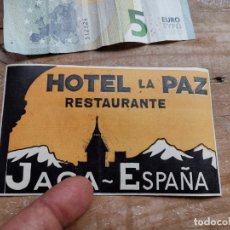 Etiquetas antiguas: ETIQUETA HOTEL PARA MALETA - EQUIPAJE- HOTEL LA PAZ JACA-ESPAÑA