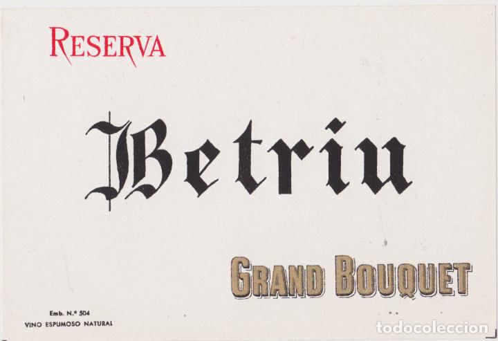 Etiquetas antiguas: ETIQUETA VINO ESPUMOSO NATURAL BETRIU RESERVA GRAND BOUQUET