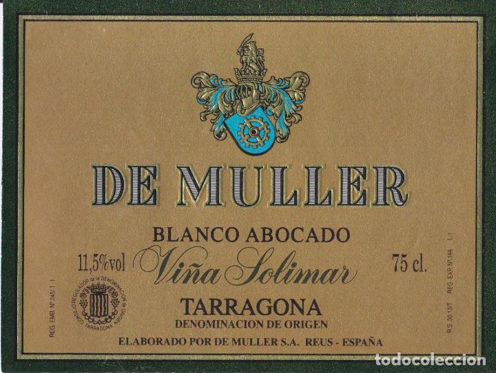 Etiquetas antiguas: ETIQUETA VINO BLANCO ABOCADO DE MULLER VI&Ntilde;A SOLIMAR - TARRAGONA D.O. - MULLER S.A. - REUS