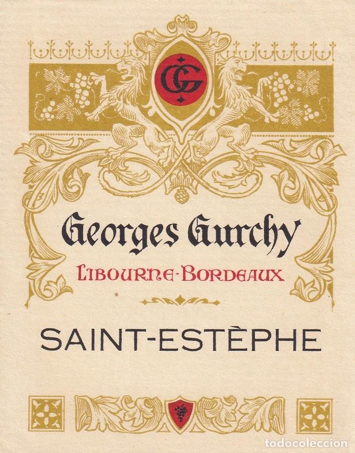 Old Labels: Georges Gurchy - Libourne Bordeaux / Saint-Est&egrave;phe