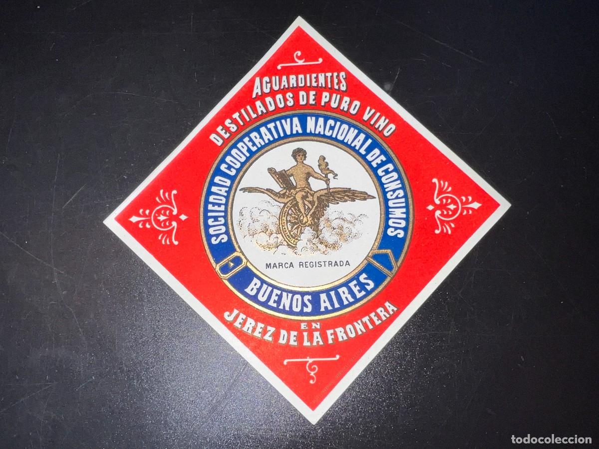 Etiquetas antiguas: ETIQUETA. AGUARDIENTES DESTILADOS DE PURO VINO. S.C NACIONAL DE CONSUMOS. BUENOS AIRES. JEREZ. 9 X 9