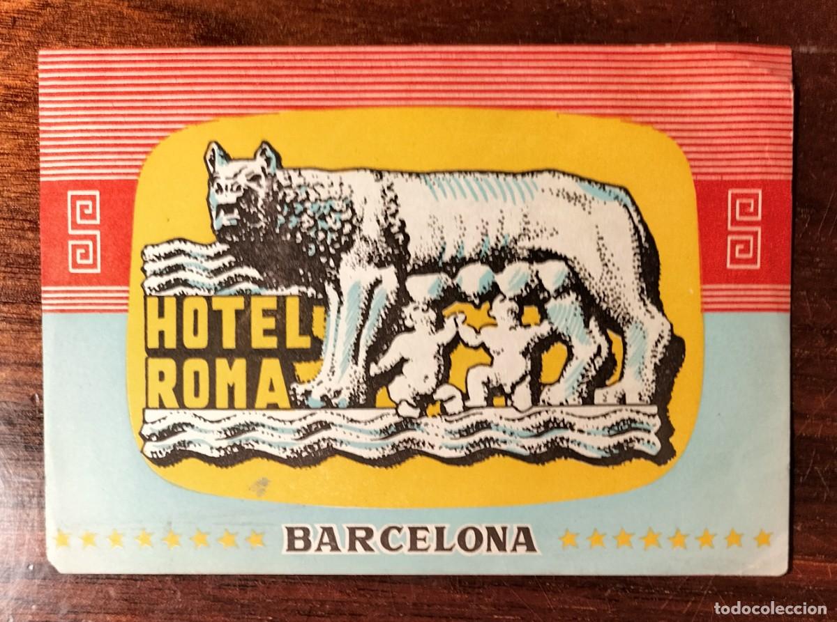 Etiquetas antiguas: ANTIGUA ETIQUETA DE EQUIPAJE DEL HOTEL ROMA, BARCELONA