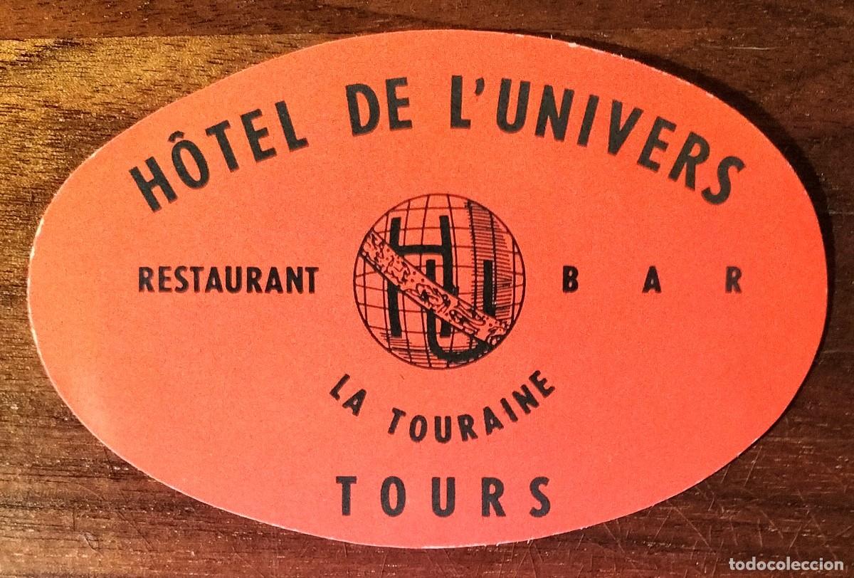 Etiquetas antiguas: ANTIGUA ETIQUETA DE EQUIPAJE DEL HOTEL DE L'UNIVERS, TOURS (FRANCIA)