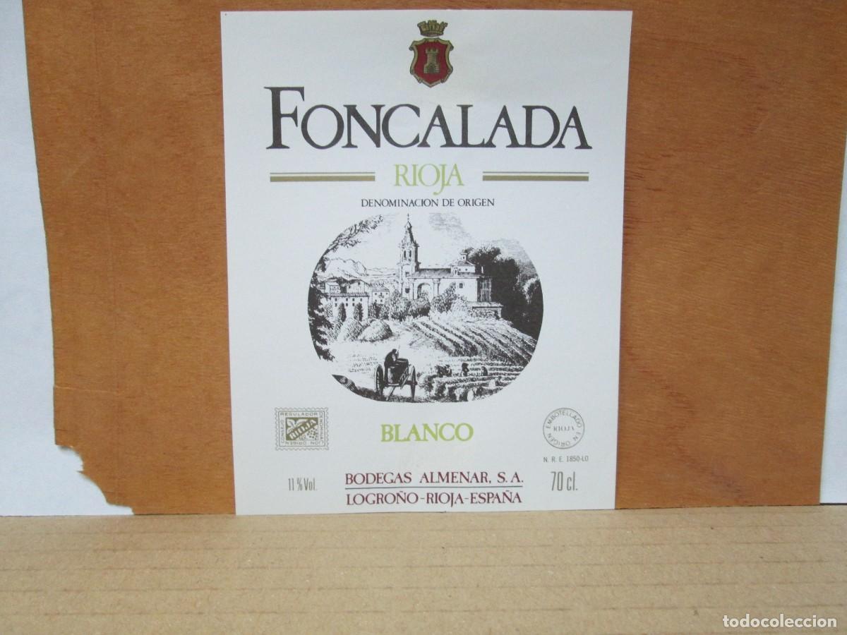 Etiquetas antigas: ANTIGUA ETIQUETA, VINO FONCALADA BLANCO