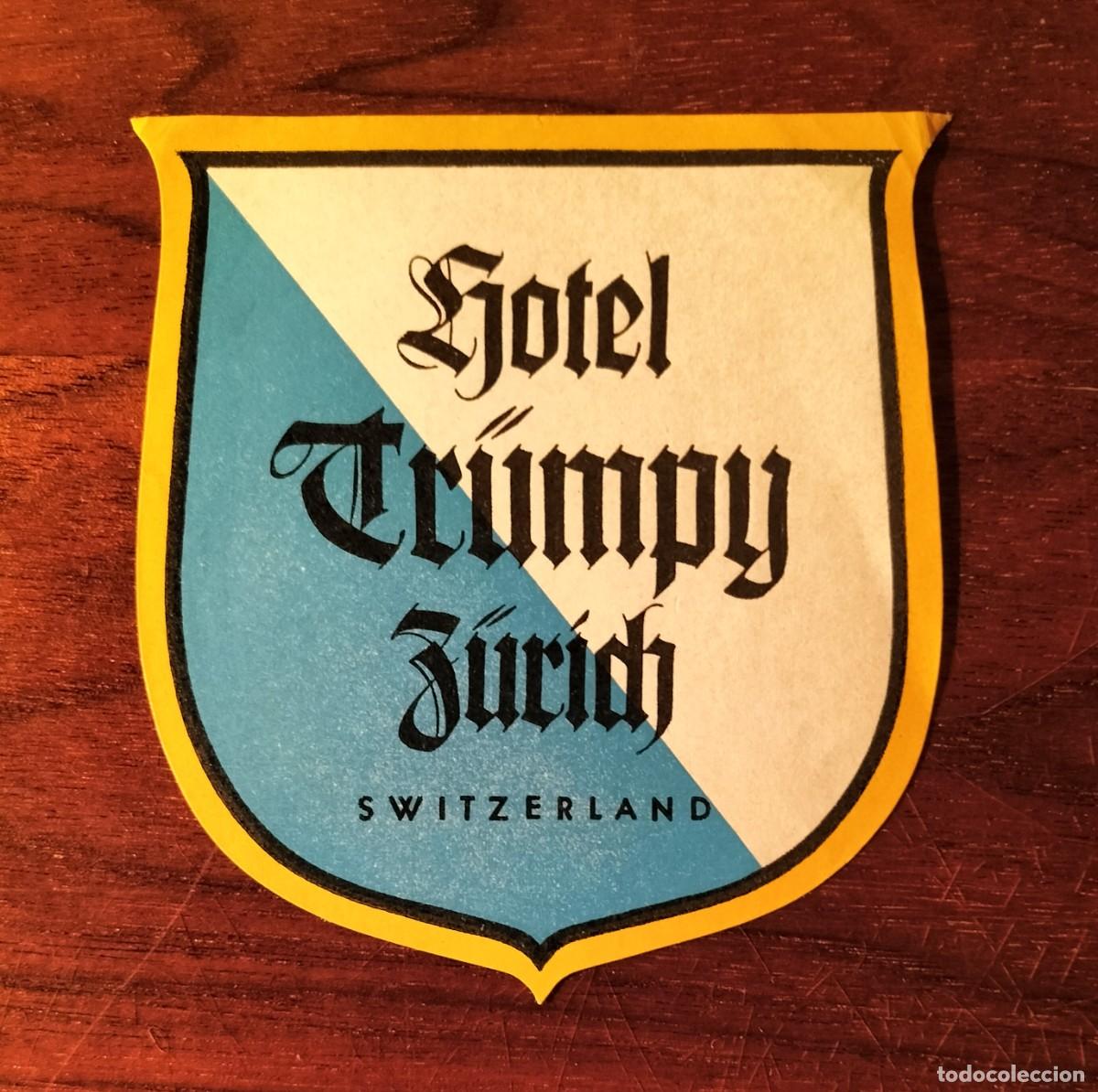 Etiquetas antiguas: ANTIGUA ETIQUETA DE EQUIPAJE DEL HOTEL TRUMPY, ZURICH (SUIZA)