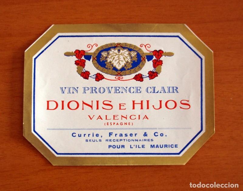 Etiquetas antiguas: Etiqueta de Vino - Vin Provence Clair Dionis e Hijos Valencia - Tama&ntilde;o 12'5x9'5 cm.