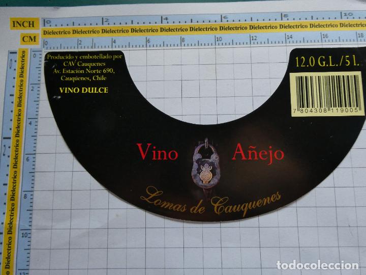 Old Labels: ETIQUETA DE BEBIDAS. VINO LICORES. LOMAS DE CAUQUENES VINO A&Ntilde;EJO DULCE DE CHILE . 62