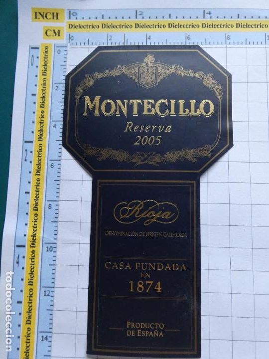 Old Labels: ETIQUETA DE BEBIDAS. VINO LICORES. RIOJA MONTECILLO RESERVA 2005. 89
