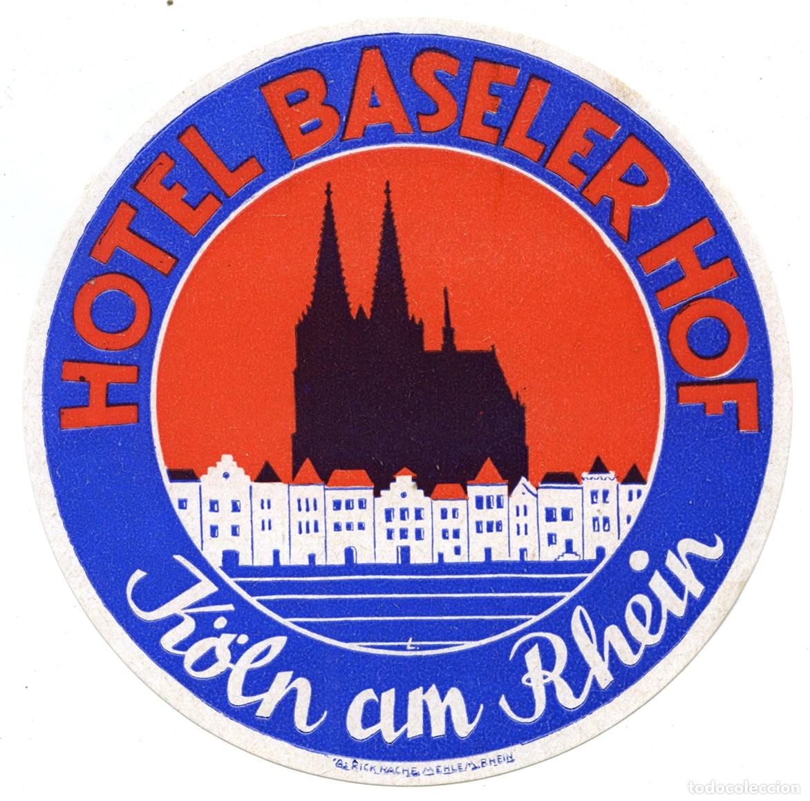 Etiquetas antiguas: ANTIGUA ETIQUETA HOTEL - OLD LUGGAGE LABEL - HOTEL BASELER HOF - K&Ouml;LN - ALEMANIA