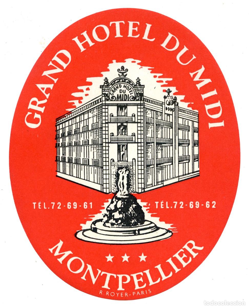 Etiquetas antiguas: ANTIGUA ETIQUETA HOTEL - OLD LUGGAGE LABEL - GRAND HOTEL DU MIDI - MONTPELLIER - FRANCIA