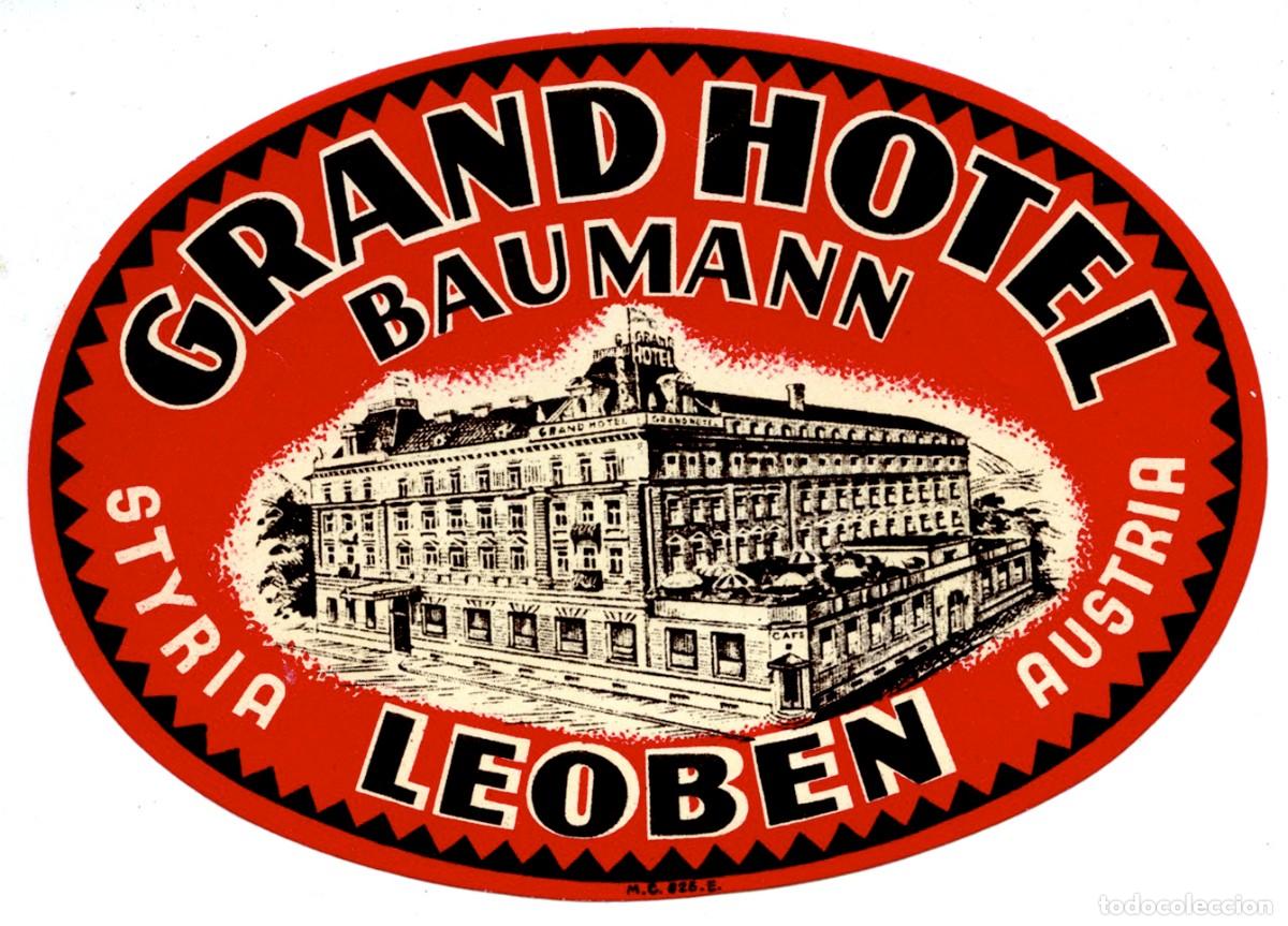 Etiquetas antiguas: ANTIGUA ETIQUETA HOTEL - OLD LUGGAGE LABEL - GRAND HOTEL BAUMANN - LEOBEN - AUSTRIA