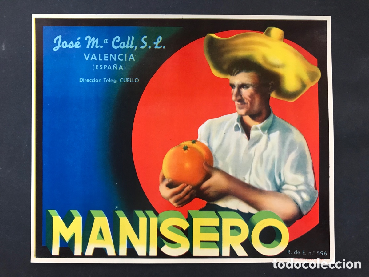 Etiquetas antiguas: ETIQUETA DE NARANJAS - MANISERO, JOSE MARIA COLL, VALENCIA