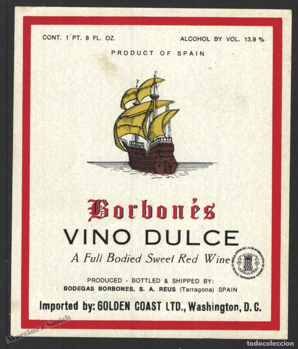 Etiquetas antiguas: Etiqueta Borbones Vino Dulce - Bodegas Reus - Denominaci&oacute;n Origen Tarragona - 10 x 12 cm - #LJM23