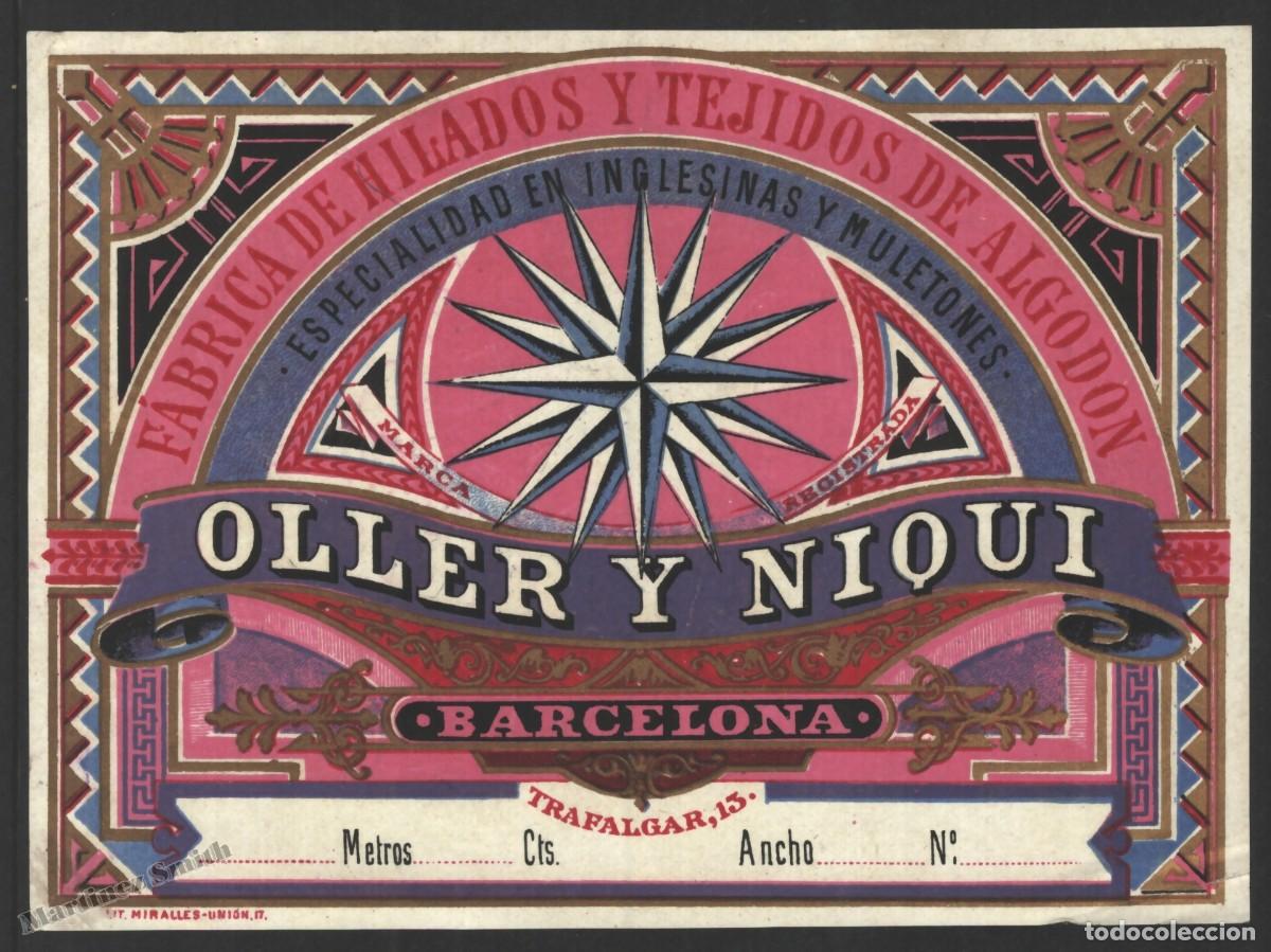 Old Labels: Etiqueta F&aacute;brica de Hilados y Tejidos de Algod&oacute;n Oller y Niqui Barcelona - 13,7 x 10 cm - #LJM23